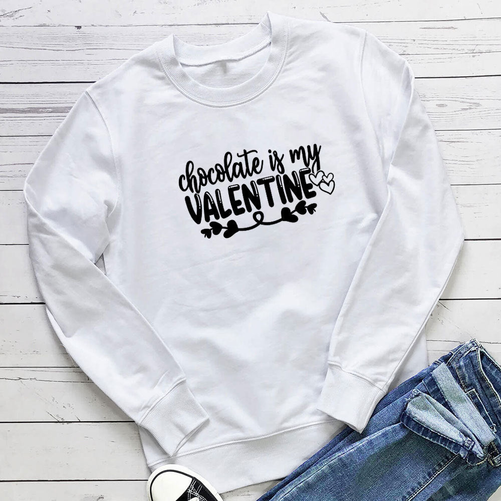 Chocolate Is My Valentine Printed Hoodie - Outdoors & Sports Tinker Time