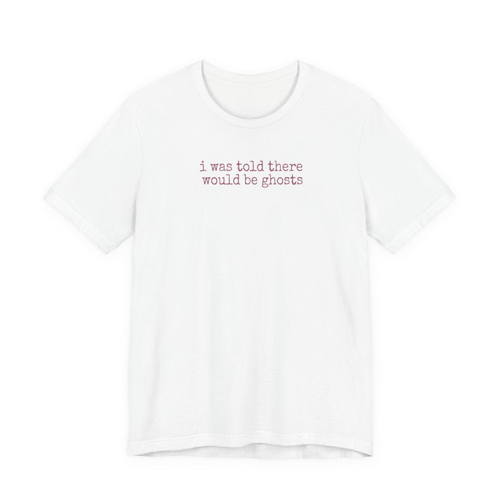 I Was Told There Would Be Ghosts - Halloween T-Shirt - Outdoors & Sports Tinker Time