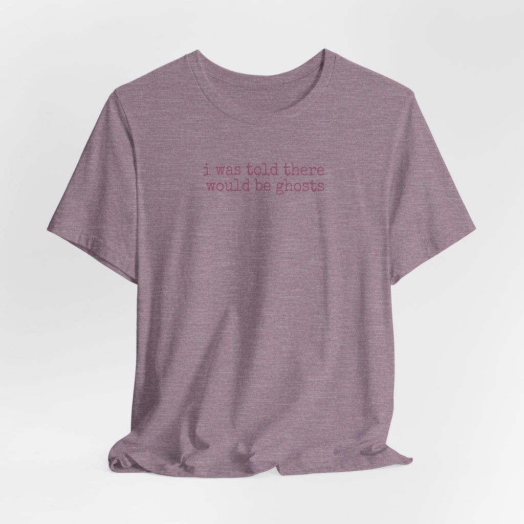 I Was Told There Would Be Ghosts - Halloween T-Shirt - Outdoors & Sports Tinker Time