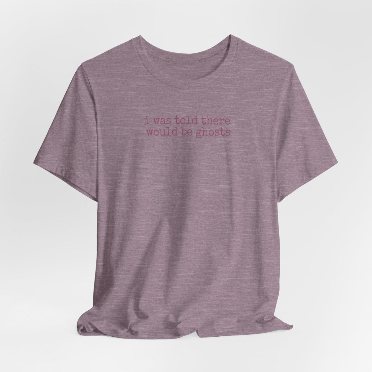 I Was Told There Would Be Ghosts - Halloween T-Shirt - Outdoors & Sports Tinker Time