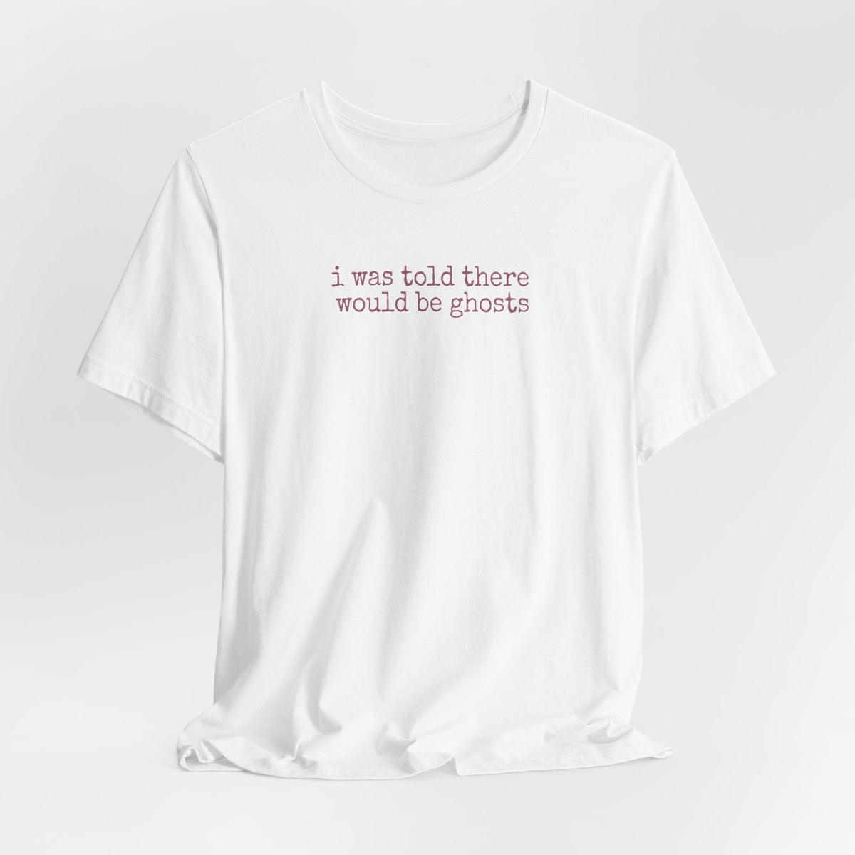 I Was Told There Would Be Ghosts - Halloween T-Shirt - Outdoors & Sports Tinker Time