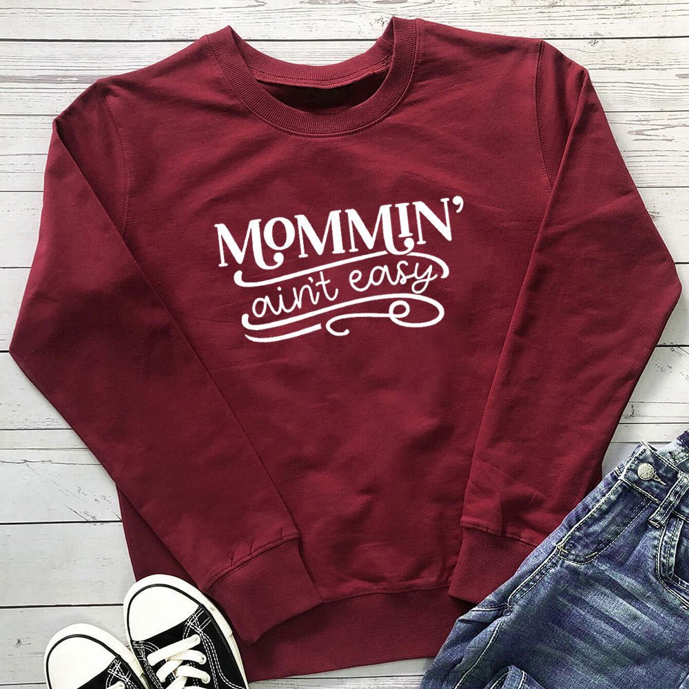Mommin 'Ain't Easy letter printed hoodie - Outdoors & Sports Tinker Time