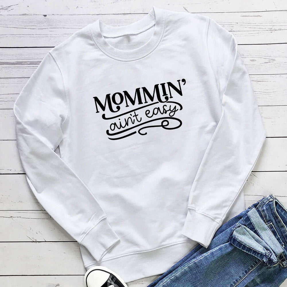 Mommin 'Ain't Easy letter printed hoodie - Outdoors & Sports Tinker Time