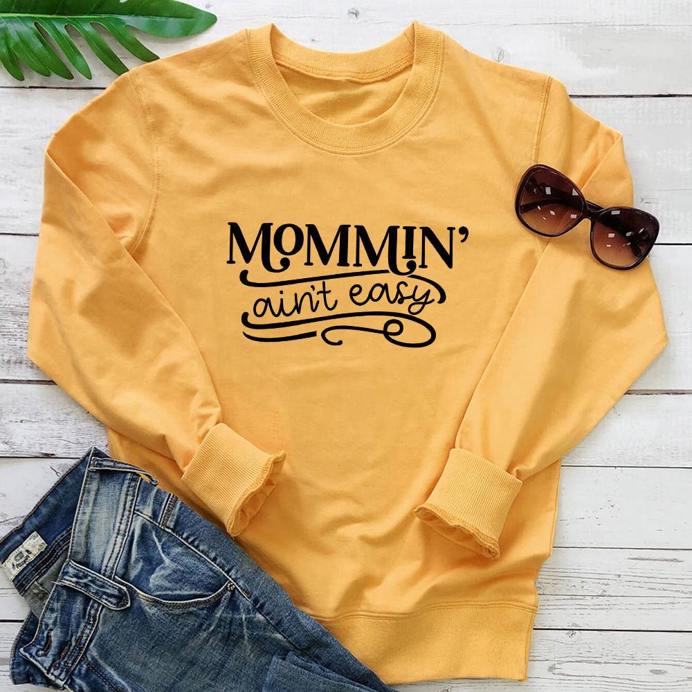 Mommin 'Ain't Easy letter printed hoodie - Outdoors & Sports Tinker Time