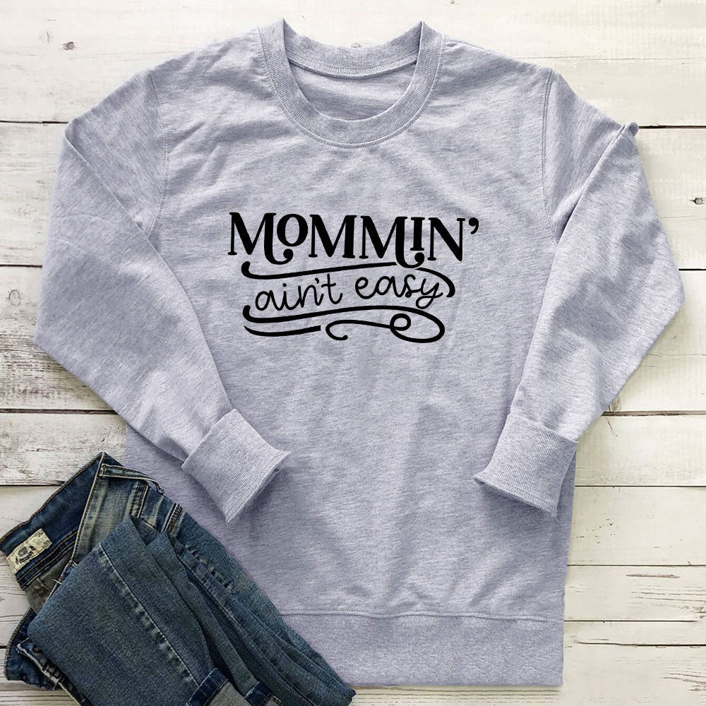 Mommin 'Ain't Easy letter printed hoodie - Outdoors & Sports Tinker Time